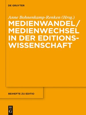 cover image of Medienwandel / Medienwechsel in der Editionswissenschaft